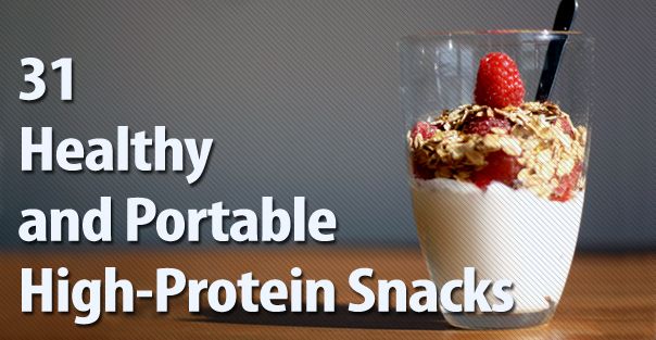 31 healthy and portable high-protein snacks