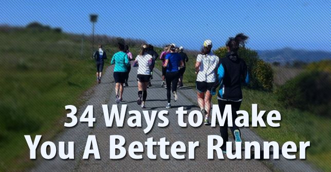 34 Ways to Make You a Better Runner