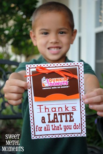 Thanks a Latte Teacher (Dunkin' Donuts)  FREE printable– back to school