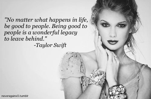 Words to live by. #taylorswift