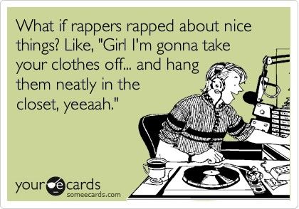 my kind of rap…