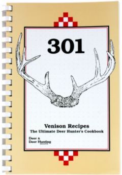 301 Venison Recipes – The Ultimate Hunter's Cookbook