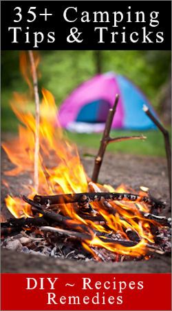 35+ Camping tips, tricks & treats