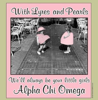 Alpha Chi Omega!