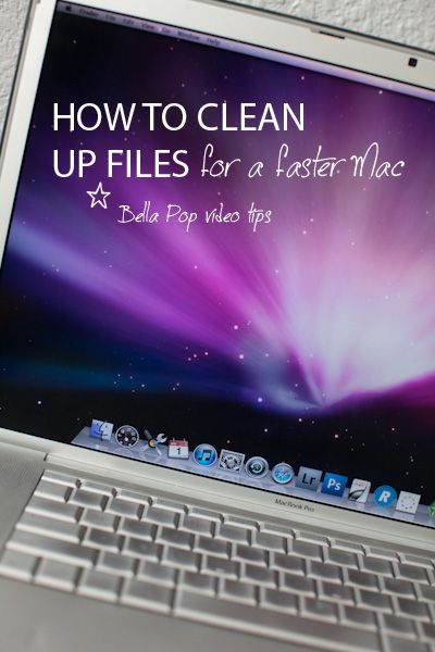 How to Clean Up Files for a Faster Mac