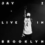 JAY Z “LIVE IN BROOKLYN”