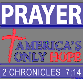 PRAYER, not politicians is this country's only hope.   God says"If My p