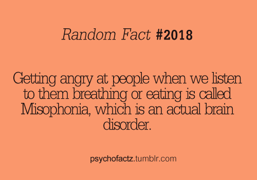 hmm…guess I have it…listening to people eat annoys the crap out of me!