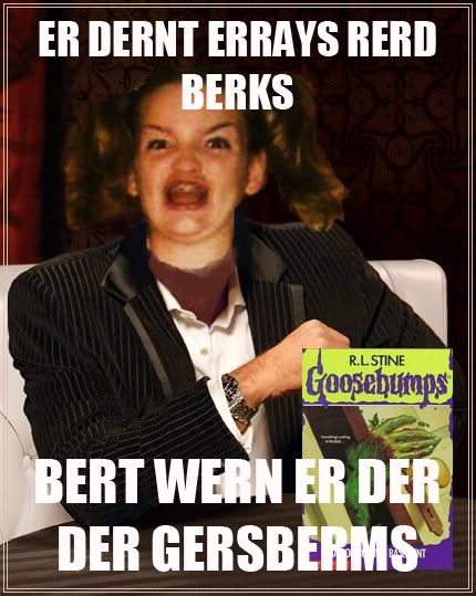 Er dernt errays rerd berks..