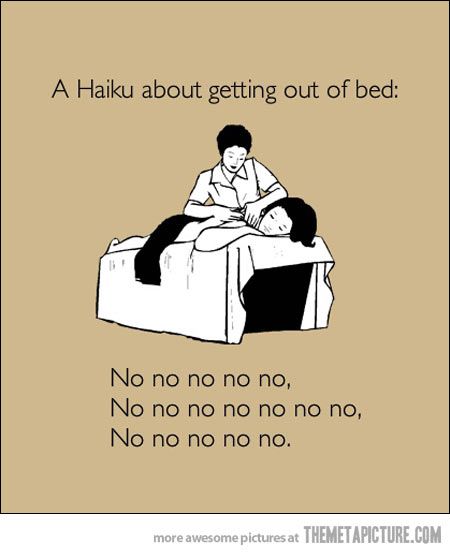 Getting Out Of Bed Haiku…