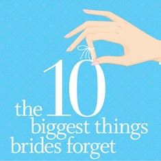10 Biggest Things Brides Forget