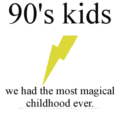 90s kids