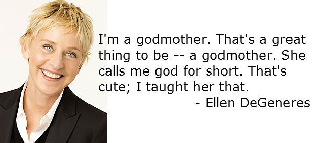 Ellen! My role model