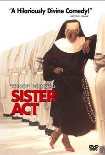 Sister Act……………………………. “Bless us, oh Lord, for these Thy g