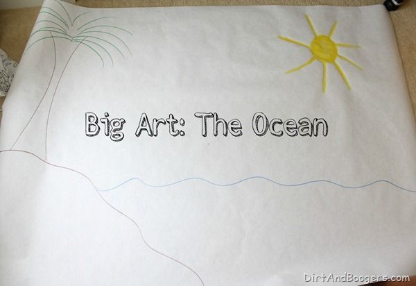 Big Art: The Ocean.  How big art is great for any age.