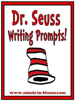 20 Fun Dr. Seuss Themed Writing Prompts! | Minds in Bloom