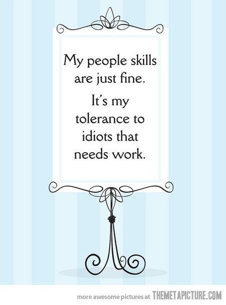 My people skills…
