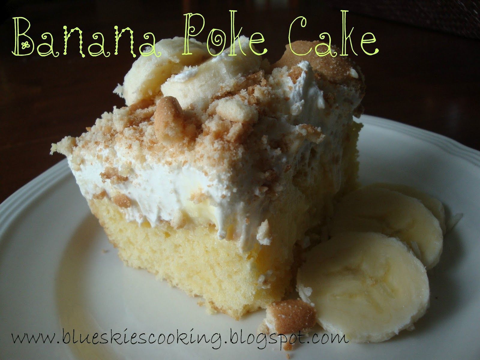 poke banana pudding cake | Banana Poke Cake (recipe source )