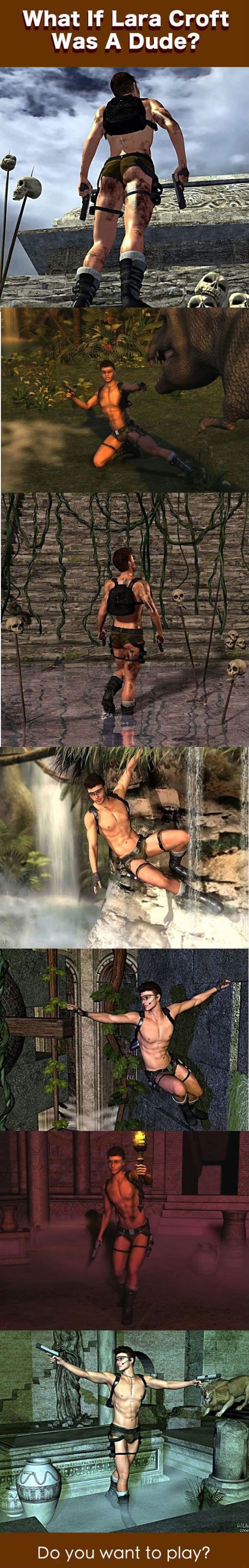 What if Lara Croft was a man…im perfectly okay with this actually