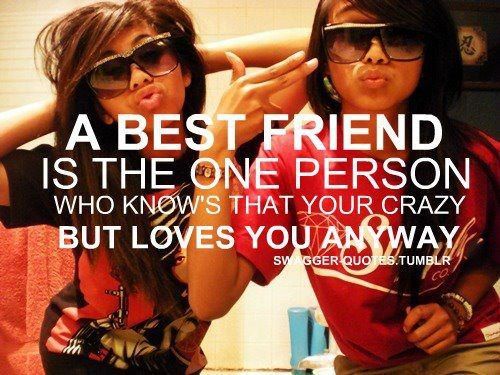 Best Friend Quotes For Girls | Best Friend swag quotes about girlsswag girls,swa