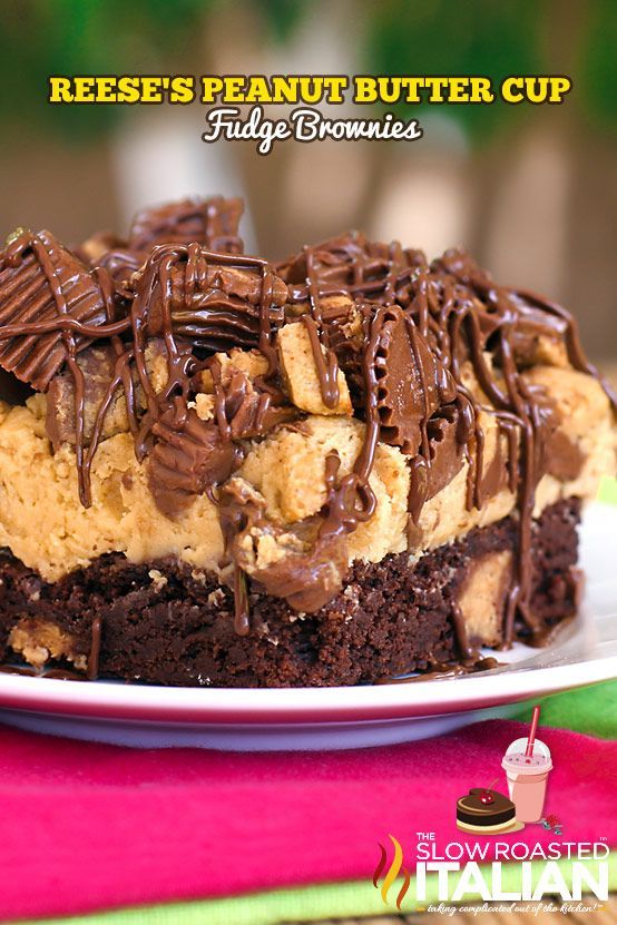 Reeses Peanut Butter Fudge Brownies! omg Im sooo making these for my dad for his