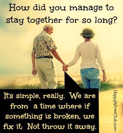 How did you manage to stay together for so long? Its simple, really. We are from