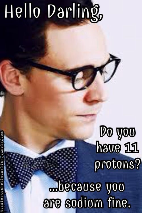 Is this Tom Hiddleston AND a chemistry joke? Awesome. Just awesome.