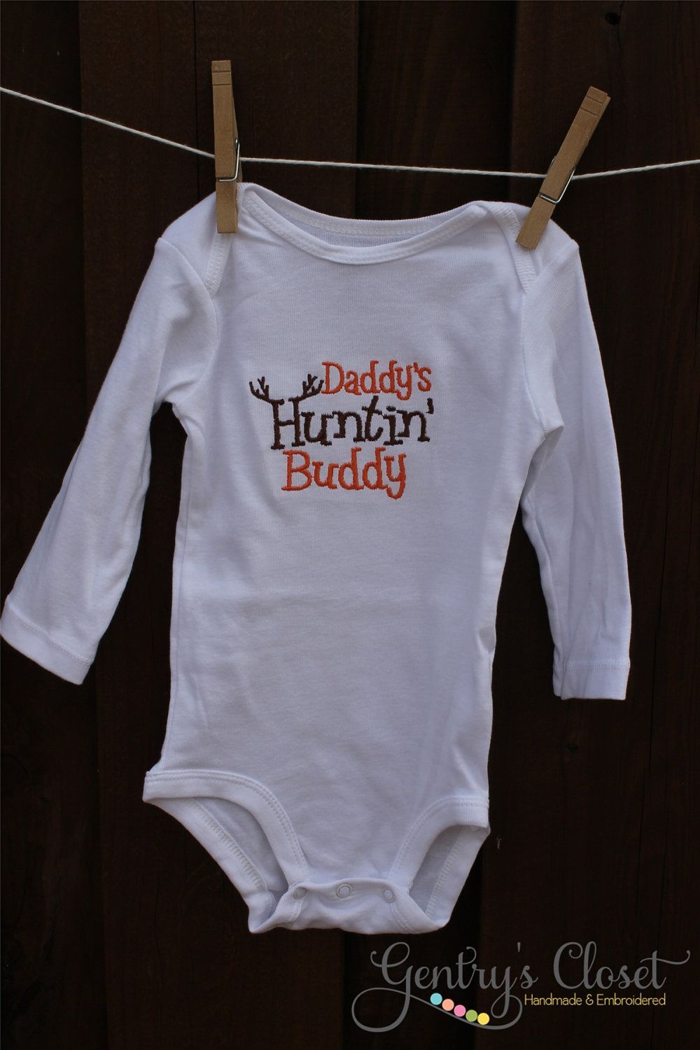 Baby Boy or Girl LONG Sleeve Onesie – Daddys Huntin Buddy – Embroidered Infant B