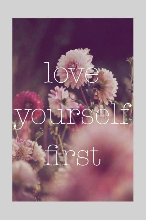 love yourself first