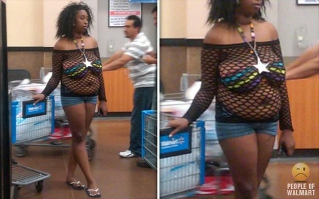 people of walmart. SERIOUSLY?? Is she trying to see how many people she can make
