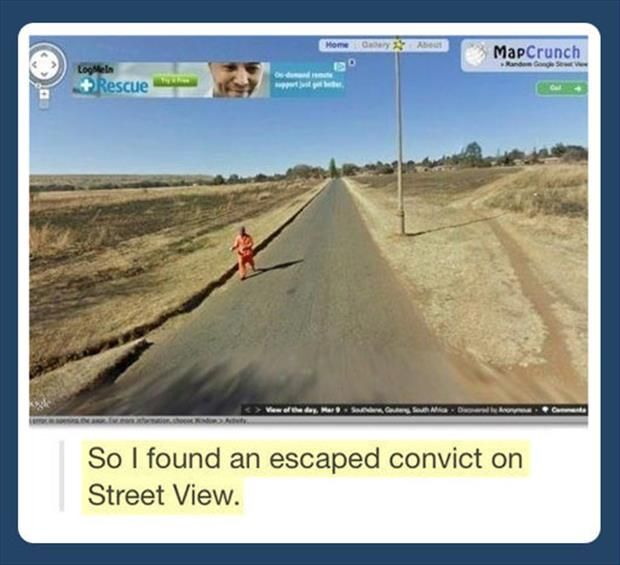 That awkward moment when you find an escaped convict on Google Earth