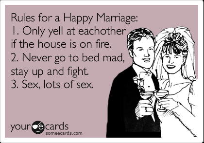 Funny Anniversary Ecard: Rules for a Happy Marriage: 1. Only yell at eachother i
