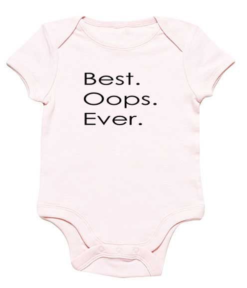 Funny Baby Bodysuit Best Oops Ever