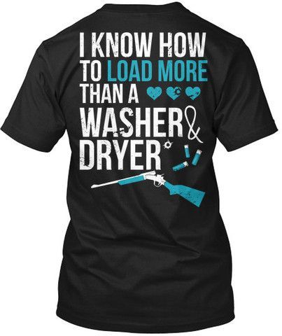 I Know How To Load More Than A Washer And Dryer!! – Cute n Country