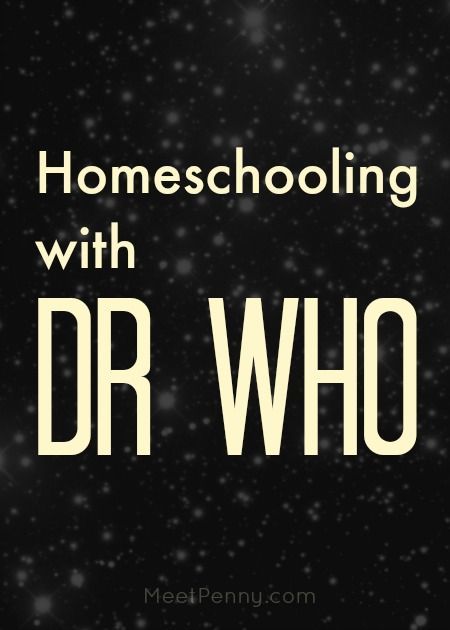 Whovians! Are you using Dr. Who to theme your homeschool lessons? Ideas for usin