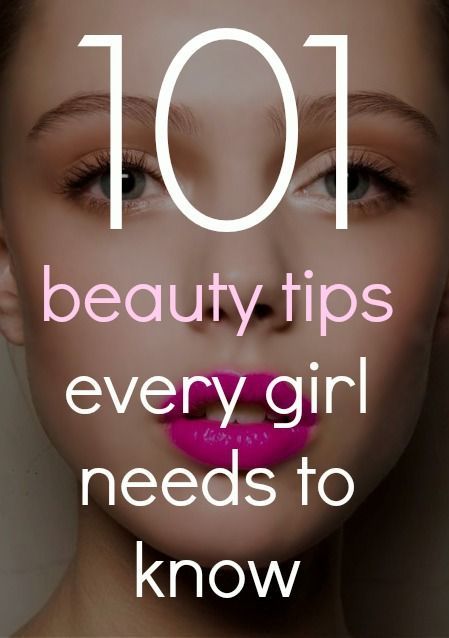 101 beauty tips every girl needs to