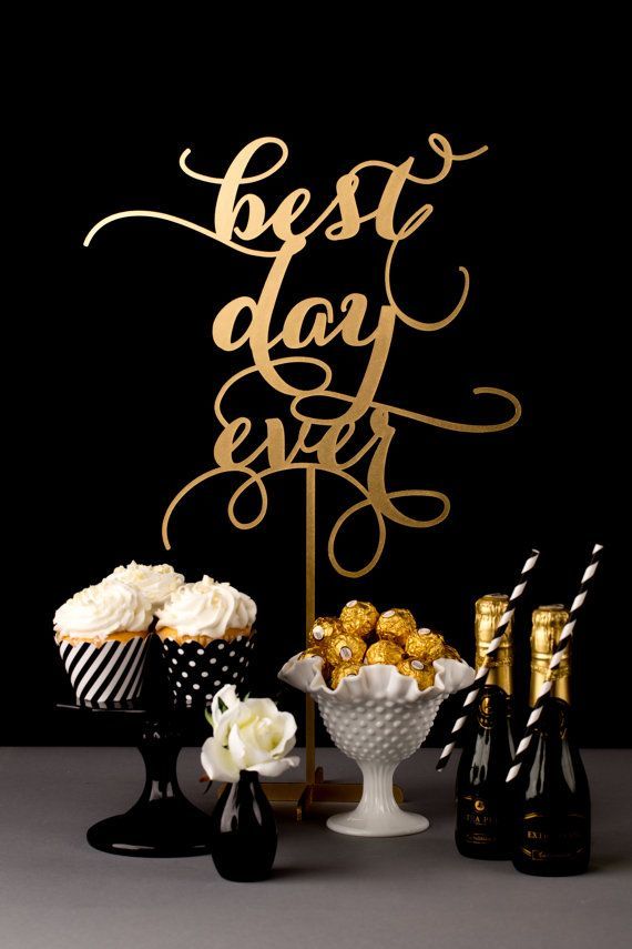 Wedding Table Sign  Best Day Ever b