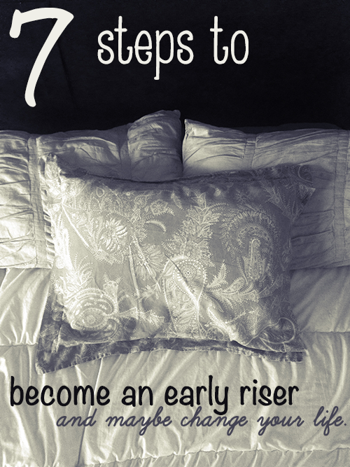 7 Steps to Become an Early Riser. I