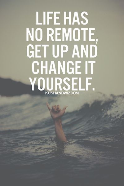 Life Has No Remote, Get Up