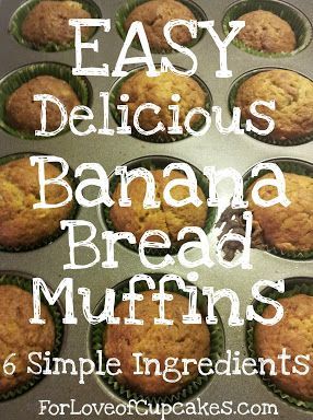 Easy Banana Bread Muffins.