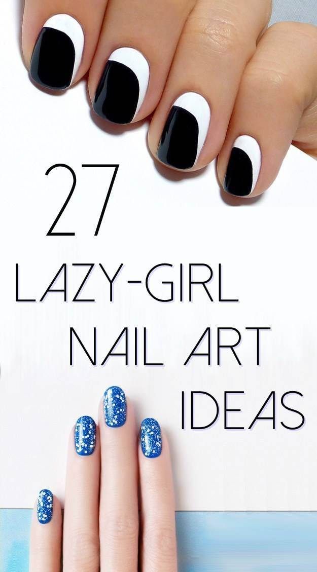 27 Lazy Girl Nail Art Ideas That Are Actually Easy |