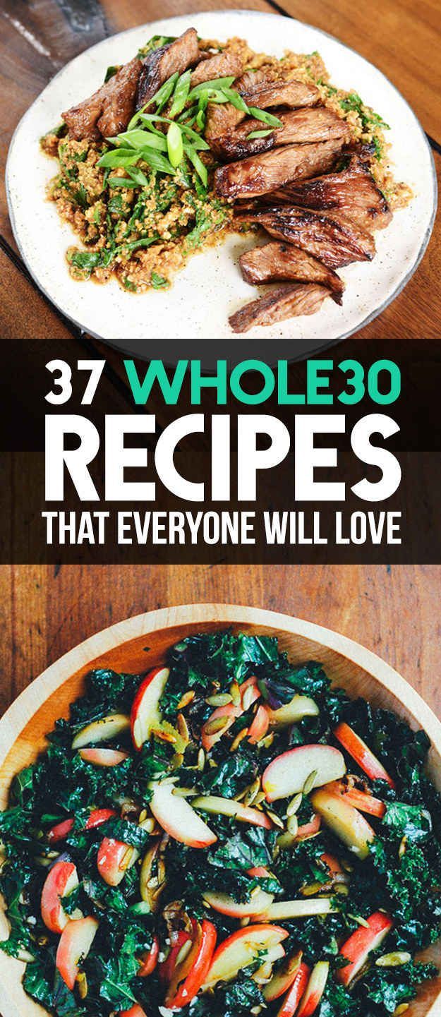 37 Whole30 Recipes That Everyone Will Love (compliance not confirmed- no smoothies pudding, stuffed dates etc)