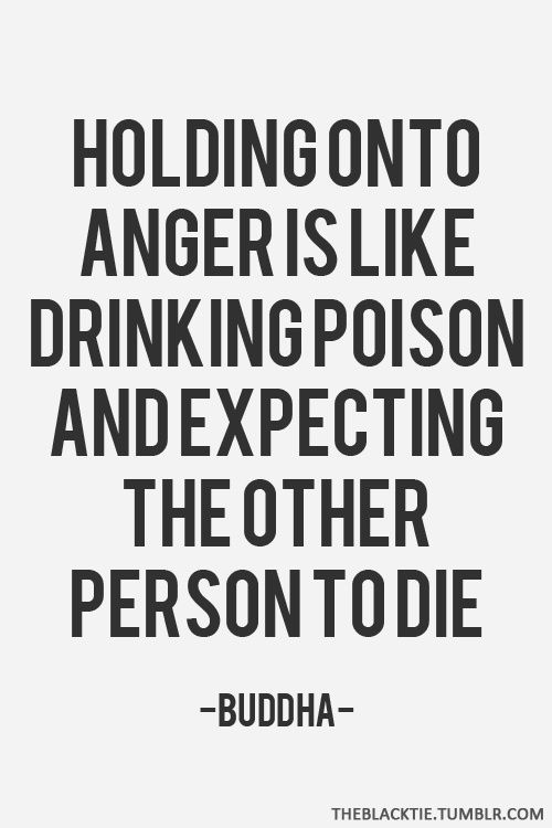 Dont hold onto anger. Dont blame others for your mistakes. Apologize for your mistake, learn from it. From that point on, its
