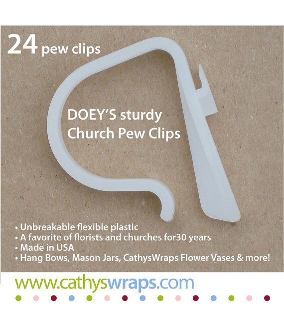 Doeys HEAVY DUTY pew clips hold 5 lb. floral arrangements, mason jars, tulle, bows CathysWraps vases and pew cones. Stretch the