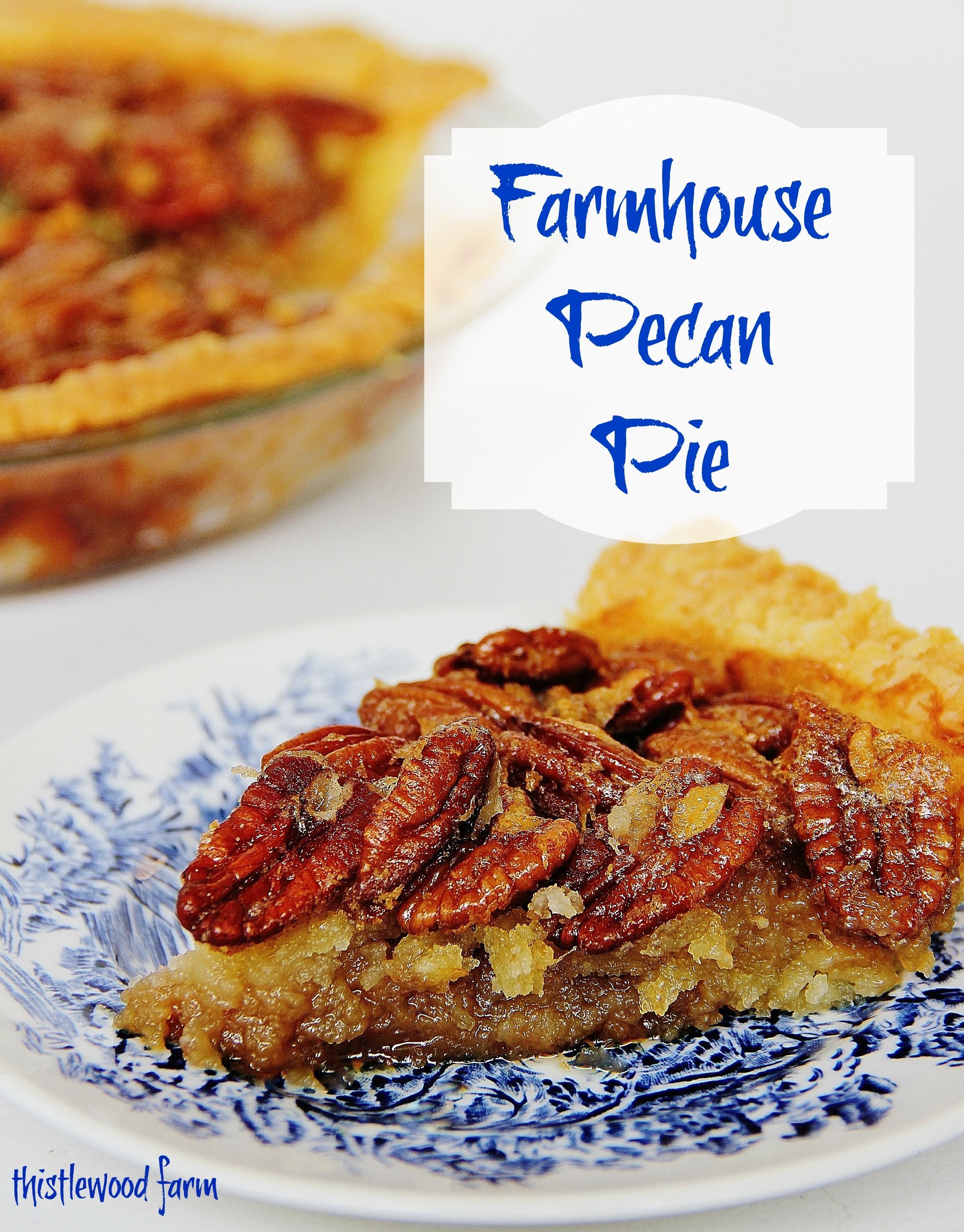 100-year-old Pecan Pie Recipe…..this is the best pecan pie I have EVER eaten~recipe