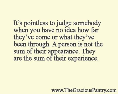 Dont judge….This is true Ive been through more shit in a life time than what people know thats why no one ever gives me a chance