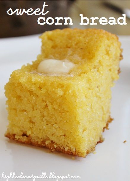 High Heels and Grills: Sweet Corn Bread. This is the best corn bread I have ever had. And its really easy too!