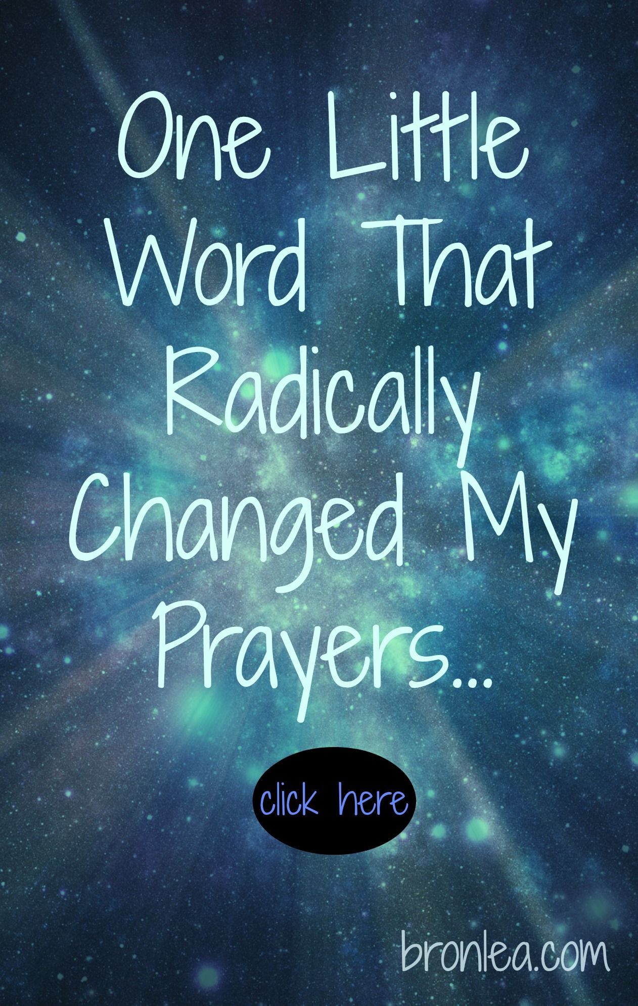 One Little Word That Radically Changed My Prayers: Oh God, Make It Count!