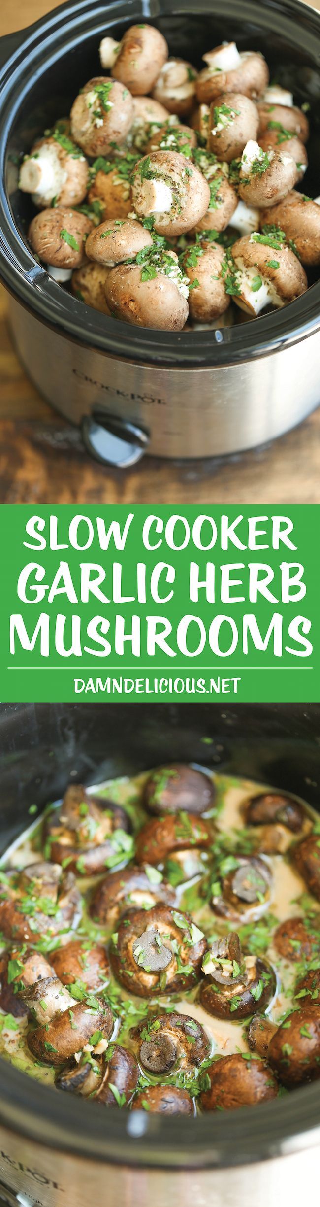 Slow Cooker Garlic Herb Mushrooms – The best and EASIEST way to make mushrooms – in a crockpot with garlic, herbs and of course,