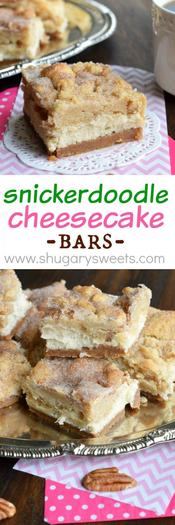 Snickerdoodle Cheesecake Bars: delicious sweet and salty crust, creamy cheesecake filling topped with a cinnamon sugar pecan
